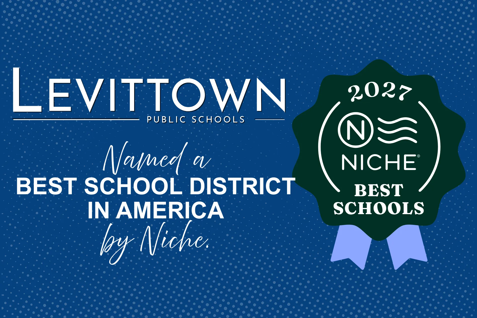 Levittown Public Schools Named Among America's Best School Districts
